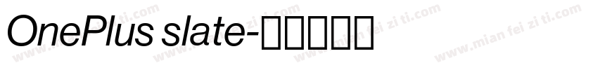 OnePlus slate字体转换